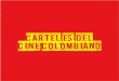 CARTEL ES DEL CINE COLOMBIANO - hdiseno-ga2011-2hdiseno-ga2011-2.wikispaces.com/file/view/cine.pdf · La Pobre Viejecita, la celebre fabula escrita por el escritor y poeta colombiano