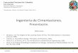 Ingeniería de Cimentaciones. Presentación. · PDF fileUniversidad Nacional de Colombia Sede Manizales Facultad de Ingeniería y Arquitectura Departamento de Ingeniería Civil Cimentaciones