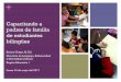 Capacitando a padres de familia de estudiantes bilingües la participación de los padres, de la familia y de la comunidad en general en los programas educativos de lenguaje para 