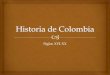 Historia de colombia   conquista y colonia