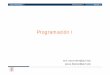 Programación I - Unitat de Coordinació Acadèmica d ...tnava/programacio1/transparencies/teoria1.pdf · programas de tamaño medio utilizando el lenguaje C ... Sesiones de prácticas