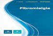 Fibromialgia - Sociedad Española de Reumatología · PDF fileel 2% al 6% de la población, sobre todo muje - res. Puede presentarse como única alteración ... ni deformidades) ni