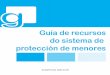 Guía de recursos do sistema de protección de menorespoliticasocial.xunta.gal/opencms/Benestar/Biblioteca/Documentos/... · B.8 Programa de inserción Sociolaboral MENTOR .....14