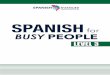 SPANISH for PEOPLEspanish-institute.com/wp-content/uploads/2014/07/SBP-3...Coloque los pronombres dobles en los verbos. Sentences with two verbs. Arrange the double object pronouns