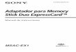 Adaptador para Memory Stick Duo ExpressCard™download.sony-europe.com/pub/manuals/consumer/3218418511.pdf · instrucciones y consérvelo para futuras referencias. AVISO ... • Macintosh