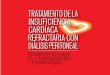 TRATAMIENTODELA - senef.orgsenef.org/wp-content/uploads/2013/04/Insuficiencia-Cardiaca... · que se denomina Insuficiencia cardiaca refractaria (ICR), todos ellos incluidos en el