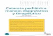 Catarata pediátrica: manejo diagnóstico y terapéutico pediátrica: manejo diagnóstico y terapéutico Nº:31 INTRODUCCIÓN Las cataratas pediátricas que aparecen al nacimiento