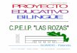 Proyecto Educativo Bilingüe - CEIP Las Rozasceiplasrozas.centros.educa.jcyl.es/sitio/upload/PROYECTO_BILINGE... · Primaria, el conocimiento y uso adecuado, tanto de la lengua castellana
