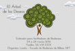 El Árbol de los Deseos Árbol de los Deseos Extensión para facilitadores de Biodanza. 24 a 28 marzo 2016 Facilita: SILVIA EICK Organiza: Loratu - Escuela de Biodanza de Bilbao SRT