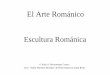 El Arte Románico - geohistsap · PDF fileEL ARTE ROMÁNICO Introducción: circunstancias históricas y situación espacio-temporal 1. La Arquitectura Románica 1.1. Características