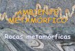 METAMORFISMO - iespoetaclaudio.centros.educa.jcyl.esiespoetaclaudio.centros.educa.jcyl.es/...rocas_metamorficas_1bach.pdf · METAMORFISMO Es el conjunto de modificaciones mineralógicas,