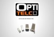 CATÁLOGO DE PRODUCTOS - Panamatronic, S.A · PDF fileCOMPATIBILIDAD Contamos con transceptores OptiTelco 100% compatibles con las marcas: Cisco, Alcatel-Lucent, Juniper, HP, H3C,