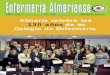 Almería celebra los 130 añosde su Colegio de Enfermería · AÑO XXII Nº 99 MARZO 2015 Almería celebra los 130 añosde su Colegio de Enfermería ALMERIA nº 99 marzoOK.qxp:ENFER