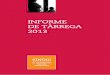 INFORME DE TÀRREGA 2013 · sÍndic - informe de tÀrrega 2013 5 ii. las actuaciones del sÍndic en tÀrrega en datos 2.1. quejas y actuaciones de oficio tramitadas con el ayuntamiento