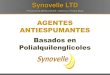 AGENTES ANTIESPUMANTES Basados en … Control Agents - Synovelle (2012) (ESP).… · Los PAG son generalmente eficaces con productos de degradación de almidón, saponinas y similares