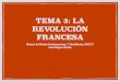 TEMA 3: LA REVOLUCIÓN FRANCESA · 2. Causas de la revolución después de la Guerra de los Siete Años (1748 - 1756) ... Una segunda Coalición anti francesa reanudó la guerra en