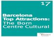 The Born Centre Cultural - barcelonaturisme.combarcelonaturisme.com/files/11316-27-arxiuCAT/top_attractions_17.pdf · L’11 de setembre de 1714 marca un capítol cabdal de la història