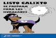 Listo Calixto se prepara para los huracanes - cdc.gov · Nota para padres, tutores legales y maestros Los Centros para el Control y la Prevención de Enfermedades han creado Listo