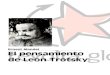 Ernest Mandel El pensamiento de Leon Trotsky€¦ · Revolta Global – Per una esquerra anticapitalista! Documents de formació- 4 A medida que expongamos las contribuciones de Trotsky