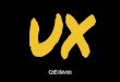 UX - uv.es · ¿Qué es UX? UX se refiere a lo que experimenta el usuario antes, durante y después de interactuar con un sistema. La experiencia de usuario surge de la suma de 