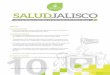 Revista Salud No. 10 - ssj.jalisco.gob.mx · Revista Médico-Científi ca de ... Dr. Luis Daniel Meraz Rosales Director General de Planeación ... Dr. Guillermo Zenteno Covarrubias