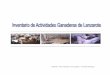 Inventario de las actividades ganaderas de Lanzarote de Actividades Ganaderas de Lanzarote Matías Hernández González. Ambientólogo 2 INVENTARIO DE ACTIVIDADES GANADERAS DE LANZAROTE