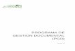 PROGRAMA DE GESTION DOCUMENTAL (PGD) · 1.4.1.2 Beneficios del PGD para la Cámara de Comercio de La Guajira ... empresarial, siempre y cuando se pueda demostrar que el proyecto 
