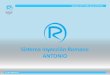 Sistema Inyección Romano ANTONIO - romanoautogas.eu ECU-esp.pdf · Características del sistema ANTONIO Sistemas GLP y GNV para ... automática de la conexión de los inyectores