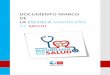 BVCM017989 Documento Marco de la Escuela Madrileña … · Página 5 de 96 . CONSEJERÍA DE SANIDAD-COMUNIDAD DE MADRID La Escuela Madrileña de Salud es una iniciativa de la Consejería