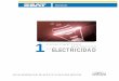 1 BÁSICOS CONCEPTOS DE ELECTRICIDADequiposdediagnosticoautomotriz.com/.../uploads/...De_Electricidad.pdf · La electricidad tiene su origen en el movimiento de una pequeña partícu-la