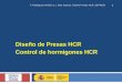 Diseño de Presas HCR Control de hormigones HCR presas y Control del material.pdf · Índice. F. Rodrigues Andriolo y J. Diez-Cascón. Diseño Presas HCR. SEPREM. 2 Unión de juntas