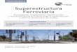 CONFERENCIA Superestructura Ferroviaria … · Superestructura Ferroviaria Agenda Todos los ponentes han confirmado formalmente su asistencia. En caso de producirse cambios en el