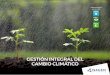 GESTIÓN INTEGRAL DEL CAMBIO CLIMÁTICO - … asumió un compromiso de reducir sus emisiones de GEI en un 20% para 2030, respecto a las ... las medidas iniciales de ... de la contabilidad