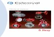 Válvulas de mariposa - Esferoval Serie 40-45 Doble excéntrica, altas prestaciones Válvula de alto rendimiento, para trabajar a altas presiones y productos corrosivos. Apropiada