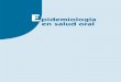 Epidemiología en salud oral - Editorial Síntesis conceptual del capítulo..... 14 Glosario..... Datos personales identificativos de un individuo y relación de parentesco. Indicador