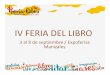 IV FERIA DEL LIBRO [Sólo lectura] - mineducacion.gov.co · • Lectura de cuentos y fábulas colombianas . • Talleres de manualidades (cerámica, origami, dibujo). • Taller 