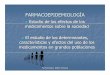 FARMACOEPIDEMIOLOGÍA - Ficheros del Portal de Infomedfiles.sld.cu/anestesiologia/files/2013/01/farmacoepidemio.pdf · Farmacología- Mabel Valsecia FARMACOEPIDEMIOLOGÍA Estudio