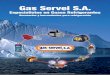 Copyright © Gas Servei, s.a. Catálogo 2010. Todos los ...€¦ · GAS SERVEI S.A. El pasado 2008, cumplimos 25 años del nacimiento de nuestra empresa, fue en diciembre de 1983