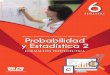 Probabilidad y Estadística 2 - Colegio de Bachilleres del ...cobachsonora.edu.mx/files/semestre6-2017/propedeutica/...y Estadística 2 edición enero 2017 QUERIDOS JÓVENES: Siempre