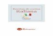 Recetas de cocina italiana - recetasderechupete.com · y pesto Royal INGREDIENTES 6 tomates Raf 1 cuña de Parmesano Reggiano 2 dientes de ajo 15 g. de albahaca fresca 40 g. de piñones