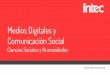 Comunicación Social y Medios Digitales Ciencias Sociales y ...€¦ · Comunicación Social La necesidad de abordar problemas informativos contemporáneos ... Proyecto medioambiental