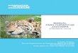 MANUAL PARA CUIDADO DE JAGUARES Panthera onca para cuidado de jaguares (Panthera onca) 3 Asociación de Zoológicos y Acuarios regulaciones locales, estatales y federales, relacionadas
