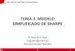 TEMA 3. MODELO SIMPLIFICADO DE SHARPEocw.unileon.es/.../TEMA-3-Modelo-Simplificado-de-Sharpe.pdfPara aplicar el modelo de Markowitz es necesario disponer de un número elevado de estimaciones