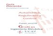 Guía Docente - Universidad Católica de Ávila ·  3 Contenidos de la asignatura . Guía docente de Automática, Regulación y Control 7