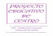 Proyecto Educativo de Centro - CEIP "Pradera de la Aguilera"ceippraderadelaaguilera.centros.educa.jcyl.es/sitio/upload/PEC.pdf · Para que el Proyecto Educativo de Centro (en lo sucesivo