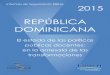 DOMINICANA REPÚBLICA DOMINICANA - thedialogue.org · de la Universidad Autónoma de Santo Domingo (UASD) y Lic. ... en la mayoría de los países de esta región ... a través del