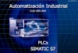 Automatización Industrial · Automatización Industrial PLCs SIMATIC S7 Curso 2001-2001