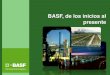 BASF, de los inicios al presente - Cooperativas Agro … En 1865 Friedrich Engelhorn constituye en Ludwigshafen la Badische Anilin- & Soda-Fabrik para la producción de colorantes