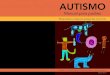 AUTISMO - bhwcares.combhwcares.com/wp-content/.../11/Autism_Parent_Handbook_sp_012511.pdfpadres de niños que tienen autismo. Puede conectarse con grupos de padres de su área para