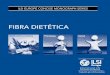 FIBRA DIETÉTICA - ILSI Europe |ilsi.eu/.../uploads/sites/3/2016/06/CM_fibre_Spanish.pdfde la Salud (OMS) como organización no gubernamental (ONG) y se le reconoce su labor de entidad